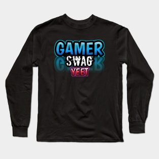 Gamer Swag Yeet Long Sleeve T-Shirt